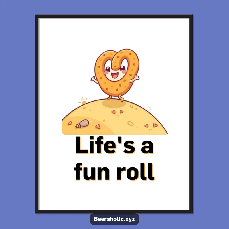 Funny Pretzel Rolling Poster - Joyful Glee Wall Art Gift for Kitchens