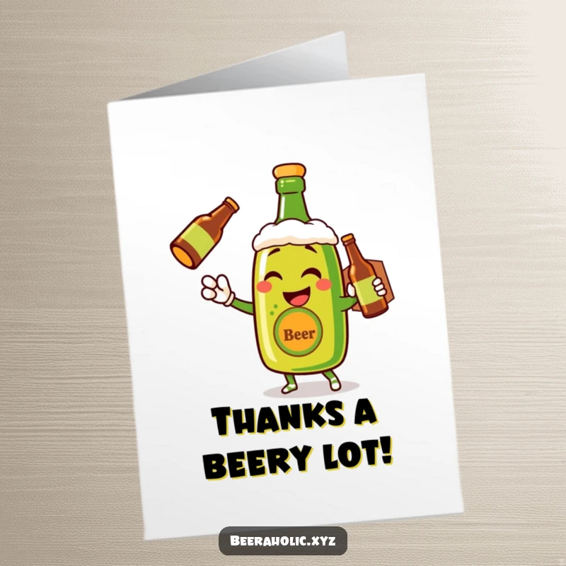 Funny Free Printable Thank You Card: Beer bottle character winks while delivering a bottle, expressing thanks with a humorous touch.
